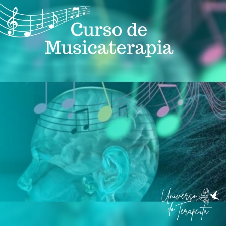 Musicaterapia - Universo do Terapeuta